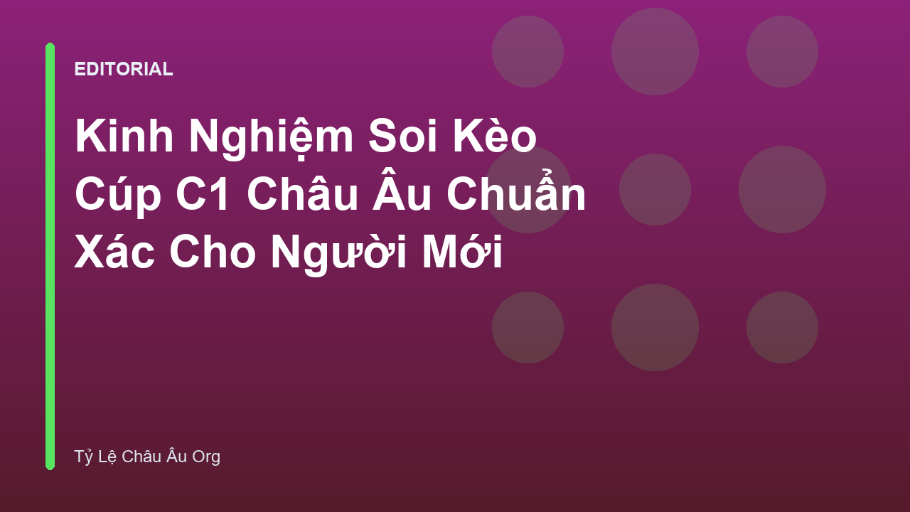 Phân tích kèo cúp C1 châu Âu